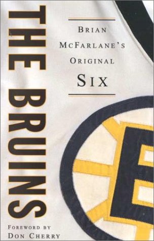 9780773761506: The Bruins: Brian McFarlane's Original Six