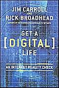 Get a (Digital) Life: An Internet Reality Check (9780773761582) by Carroll, Jim; Broadhead, Rick
