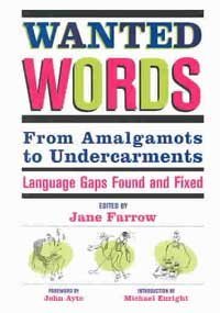 9780773761759: Wanted Words: From Amalgamots to Undercarments - Language Gaps Found and Fixed