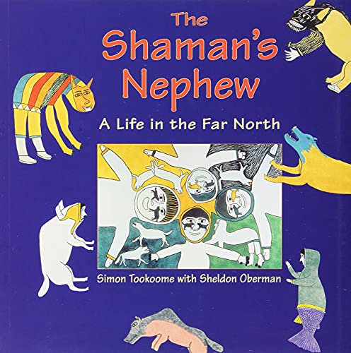 Beispielbild fr Shaman's Nephew A Life in the Far North zum Verkauf von Chequamegon Books