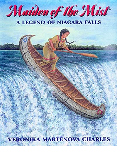 Imagen de archivo de Maiden of the Mist: A Legend of Niagara Falls a la venta por BooksRun