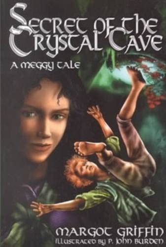 Beispielbild fr Secret of the Crystal Cave: A Meggy Tale zum Verkauf von SecondSale