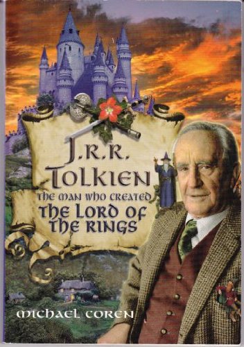Imagen de archivo de J.R.R. Tolkien: The Man Who Created The Lord Of The Rings a la venta por HPB Inc.