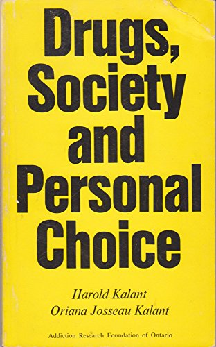9780773770010: Drugs Society and Personal Choice