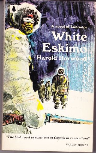 Beispielbild fr White Eskimo. A Novel of Labrador zum Verkauf von ThriftBooks-Atlanta