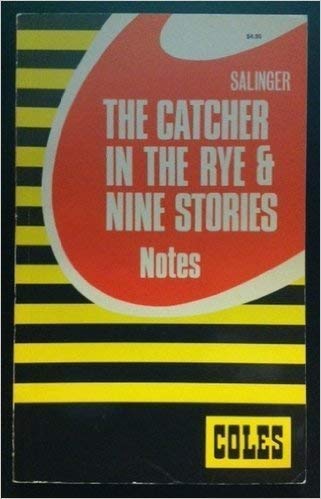 Stock image for Coles Notes on J. D. Salinger's The Catcher in the Rye and Nine Stories for sale by Better World Books