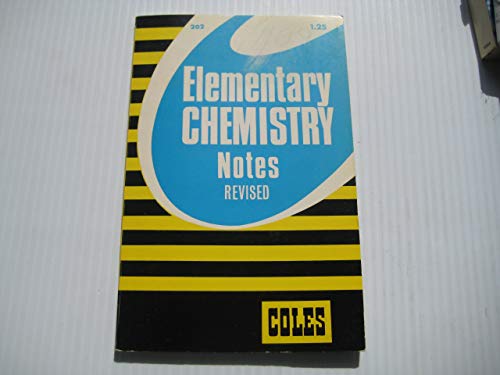 Stock image for Elementary Chemistry Notes for sale by Better World Books