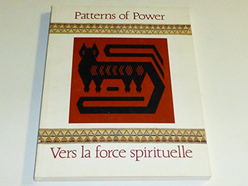 9780774395519: Patterns of Power: The McMichael Canadian Collection - Jasper Grant Exhibition (English and French Edition)