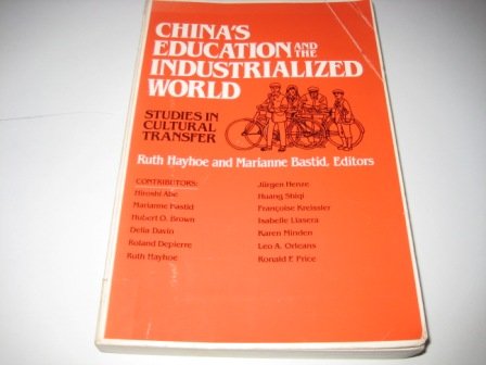 Beispielbild fr China Education and the Industrialized Wor zum Verkauf von Books From California