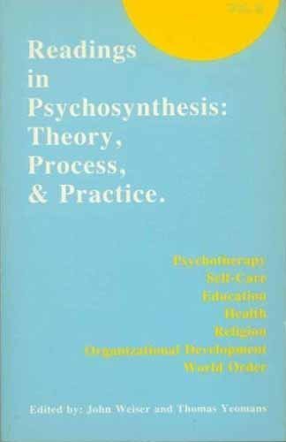 Stock image for Readings in Psychosynthesis: Theory, Process, & Practice, vol. 2 for sale by Moe's Books