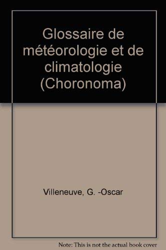 9780774666800: Glossaire de meteorologie et de climatologie (Chor