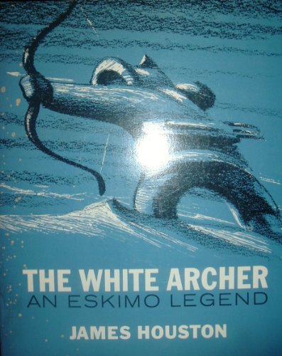 The White Archer: An Eskimo Legend