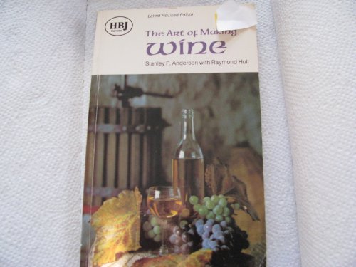Stock image for The Art of Making Wine for sale by ThriftBooks-Atlanta