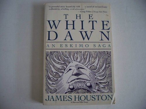Beispielbild fr White Dawn,The: An Eskimo Saga zum Verkauf von The Next Page