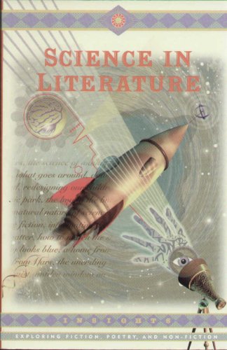 Stock image for Insights: Science in Literature Exploring Fiction, Poetry, and Non-fiction for sale by Bay Used Books