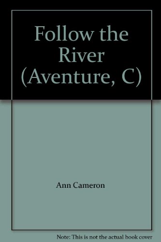 Imagen de archivo de Follow the River a la venta por Bay Used Books