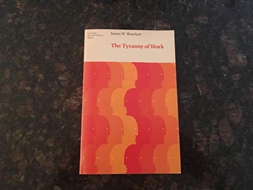 Beispielbild fr Tyranny of Work zum Verkauf von Better World Books: West