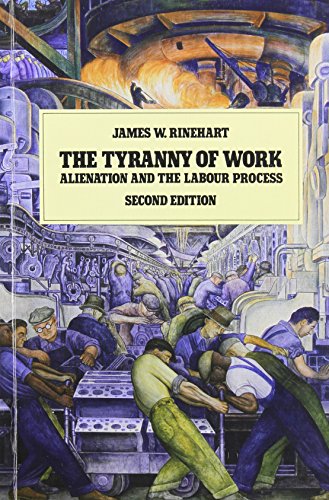 Imagen de archivo de The Tyranny of Work : Alienation and the Labour Process, Second Edition a la venta por Eric James