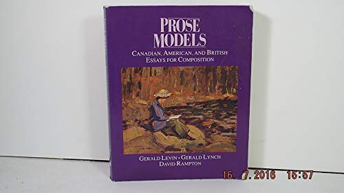 9780774731232: Prose Models: Canadian, American, and British Essays for Composition