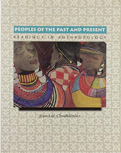 Beispielbild fr Peoples of the Past and Present: Readings in Anthropology zum Verkauf von Thomas F. Pesce'