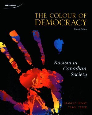 9780774732550: The Colour of Democracy: Racisim in Canadian Society