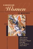 Beispielbild fr Canadian Women : A History zum Verkauf von Better World Books: West