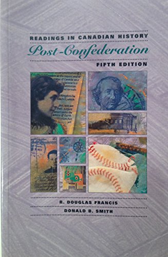 Beispielbild fr Readings in Canadian History: Post-confederation, 5th Ed. zum Verkauf von SecondSale