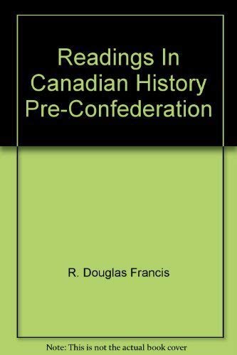 Stock image for Readings In Canadian History Pre-Confederation for sale by Books Unplugged