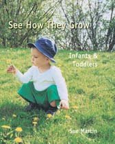 See How They Grow - Infants & Toddlers (9780774735872) by Sue Martin