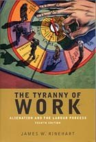 Imagen de archivo de The Tyranny of Work: Alienation and the Labour Process a la venta por ThriftBooks-Dallas