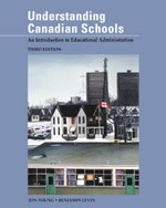 9780774737777: Understanding Canadian schools: An introduction to educational administration