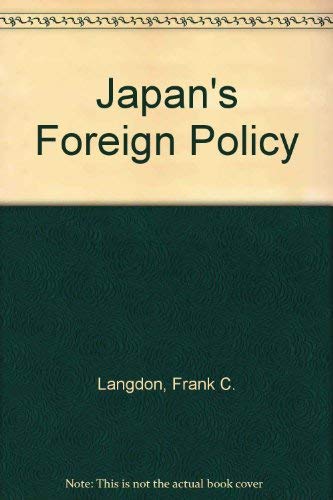 Imagen de archivo de Japan's Foreign Policy a la venta por Book Dispensary