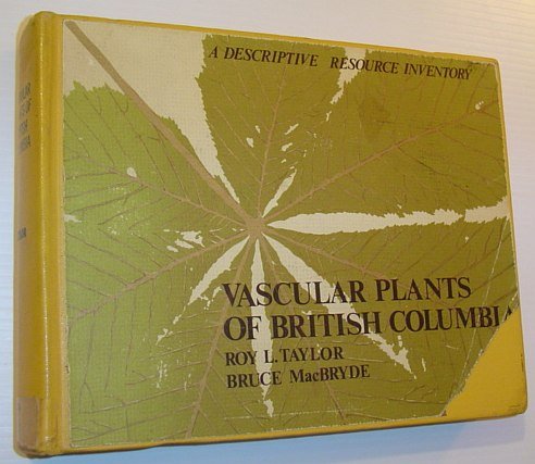 9780774800549: Vascular Plants of British Columbia: A Descriptive Resource Inventory