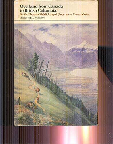 Imagen de archivo de Overland from Canada to British Columbia (Recollections of the pioneers of British Columbia) a la venta por J. W. Mah