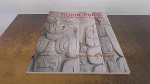 Imagen de archivo de Totem Poles An Illustrated Guide 0003 Museum Note a la venta por PBShop.store UK