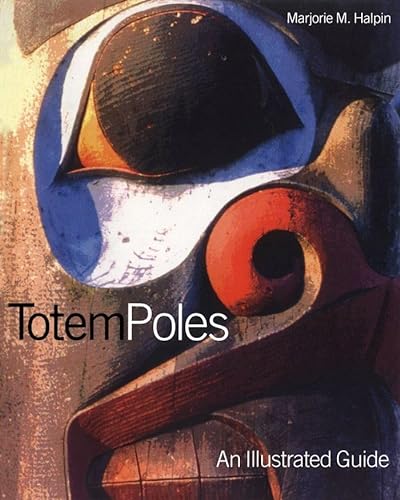 Stock image for Totem Poles: An Illustrated Guide for sale by knew_4_you