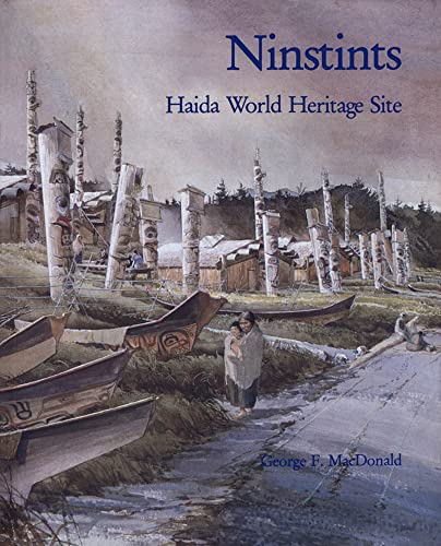 Beispielbild fr Ninstints : Haida World Heritage Site zum Verkauf von Better World Books