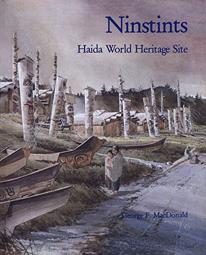 Imagen de archivo de Ninstints: Haida World Heritage Site a la venta por Maya Jones Books