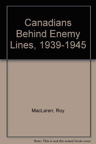 9780774801850: Canadians Behind Enemy Lines, 1939-1945