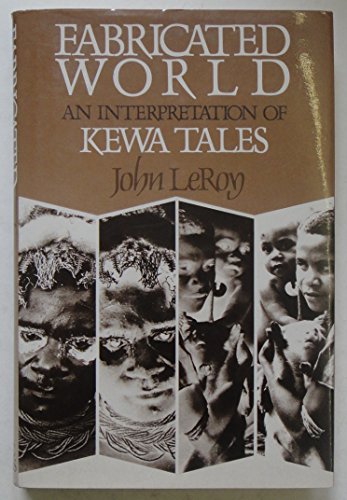 Imagen de archivo de Fabricated World an Interpretation of Kewa Tales a la venta por Chequamegon Books
