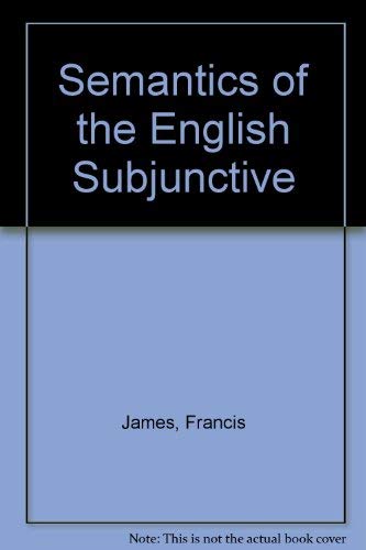 9780774802550: Semantics of the English Subjunctive