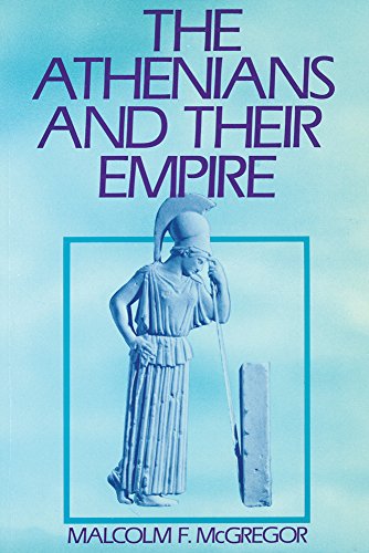 Stock image for The Athenians and Their Empire for sale by Better World Books