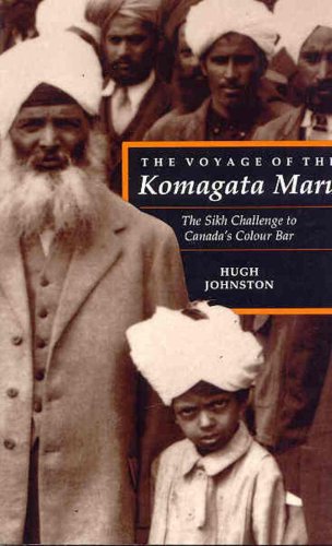 9780774803403: The Voyage of the Komagata Maru: The Sikh Challenge to Canada's Colour Bar