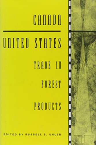 Beispielbild fr Canada-United States Trade in Forest Products (Canada & International Relations) zum Verkauf von Hourglass Books