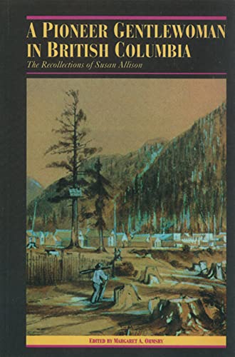 9780774803922: A Pioneer Gentlewoman in British Columbia: The Recollections of Susan Allison (The Pioneers of British Columbia)