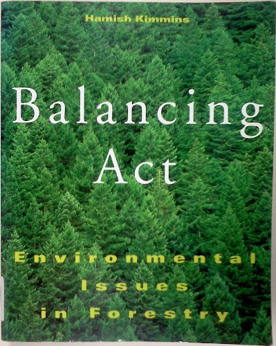 Imagen de archivo de Balancing Act: Environmental Issues in Forestry a la venta por HPB-Diamond