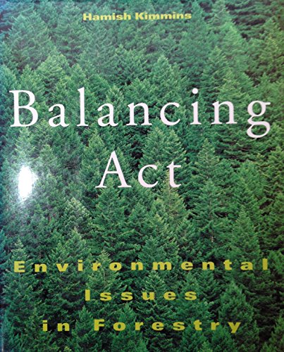 Imagen de archivo de Balancing Act Environmental Issues in Forestry a la venta por Chequamegon Books