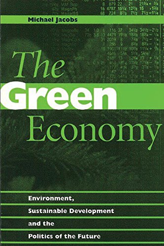 9780774804745: Green Economy: Environment, Sustainable Development and the Politics of the Future