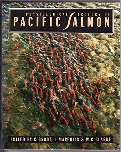 Stock image for Physiological Ecology of Pacific Salmon for sale by Salish Sea Books