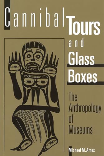 Imagen de archivo de Cannibal Tours and Glass Boxes: The Anthropology of Museums a la venta por WorldofBooks
